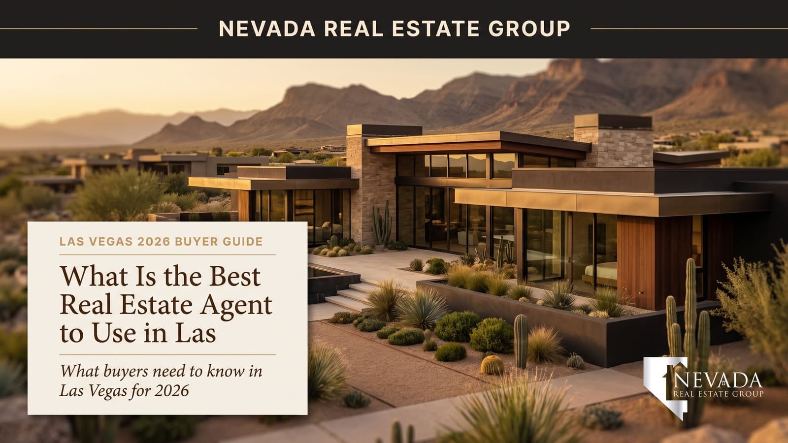 What Is the Best Real Estate Agent to Use in Las Vegas? A 2026 Buyer's Guide